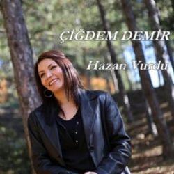 Çiğdem Demir Hazan Vurdu