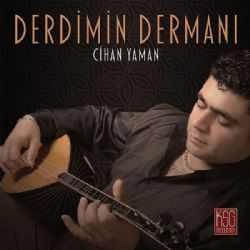 Cihan Yaman Derdimin Dermanı