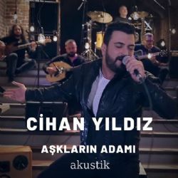 Cihan Yıldız Aşkların Adamı