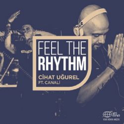 Cihat Uğurel Feel The Rhythm