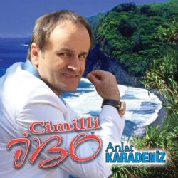 Cimilli İbo Anlat Karadeniz