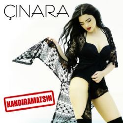 Çınara Kandıramazsın