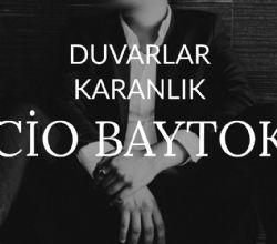 Cio Baytok Duvarlar Karanlık