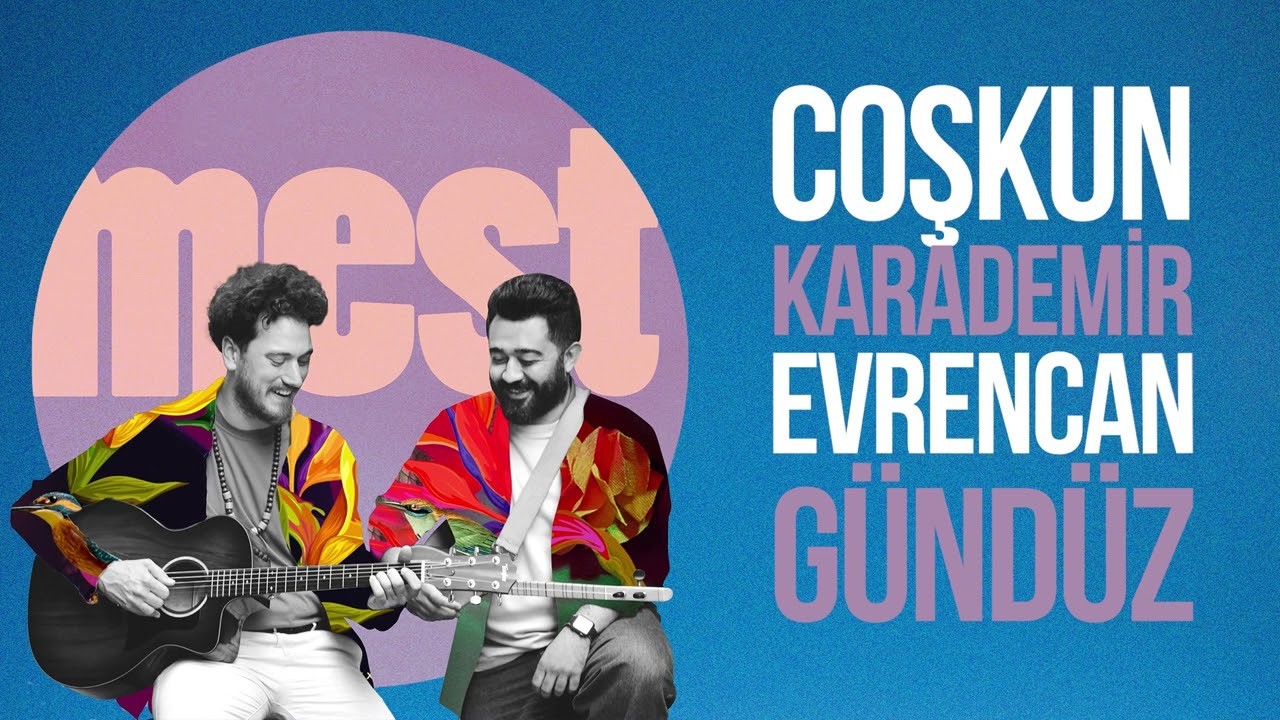 Coşkun Karademir Mest