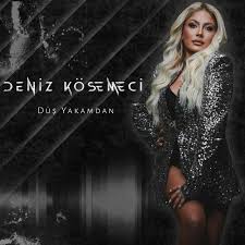 DENİZ KÖSEMECİ Düş Yakamdan