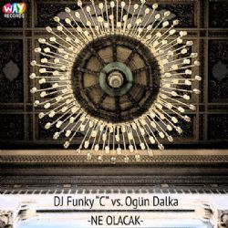 DJ Funky C Ne Olacak