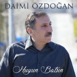 Daimi Özdoğan Huyun Batsın