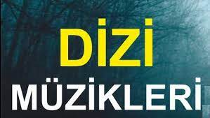 Dizi Müzikleri