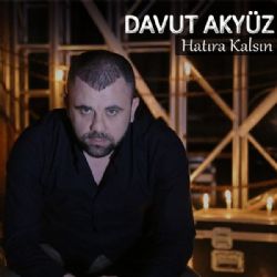 Davut Akyüz Hatıra Kalsın