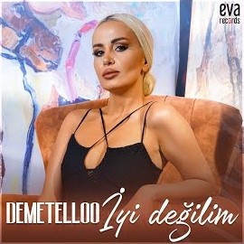 Demet Elloo İyi Değilim