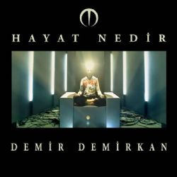 Demir Demirkan Hayat Nedir