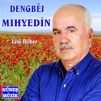 Dengbej Mıhyedine Söylemeze Lele Dilber