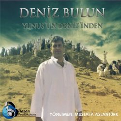 Deniz Bulun Yunusun Denizinden