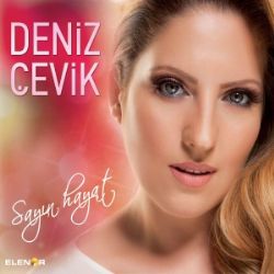 Deniz Çevik Sayın Hayat