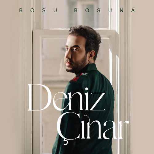 Deniz Çınar Boşu Boşuna