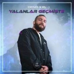 Deno XXL Yalanlar Geçmişte