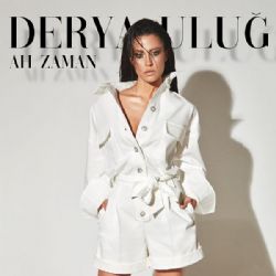 Derya Uluğ Ah Zaman