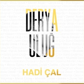 Derya Uluğ Hadi Çal