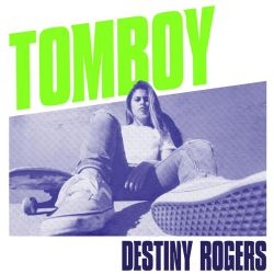 Destiny Rogers Tomboy