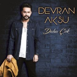 Devran Aksu Daha Çok