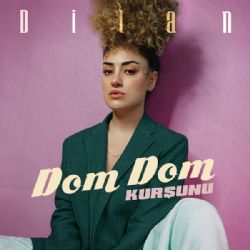 Dilan Demirel Dom Dom Kurşunu