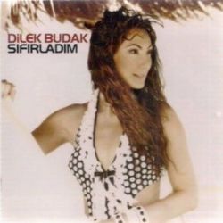 Dilek Budak Sıfırladım