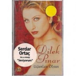 Dilek Pınar Uğurlar Olsun