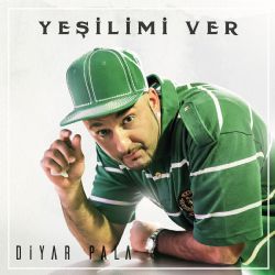 Diyar Pala Yeşilimi Ver