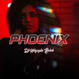 Dj Hüseyin Belek Phoenix