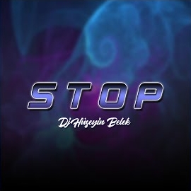 Dj Hüseyin Belek Stop