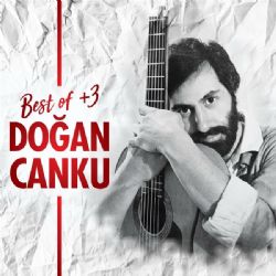 Doğan Canku Best Of 3