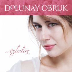 Dolunay Obruk Özledim