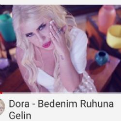 Dora Doğan Bedenim Ruhuna Gelin