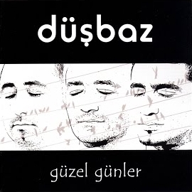 Düşbaz Güzel Günler