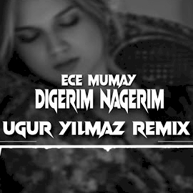 Ece Mumay Digerim Nagerim