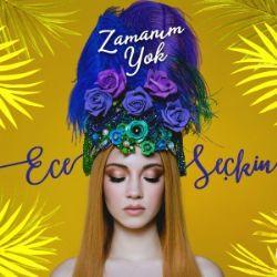 Ece Seçkin Zamanım Yok