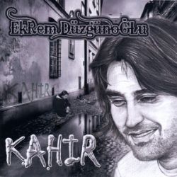 Ekrem Düzgünoğlu Kahır