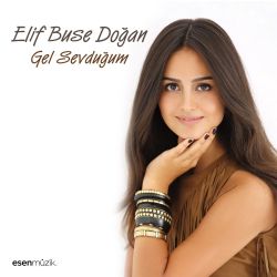 Elif Buse Doğan Gel Sevduğum