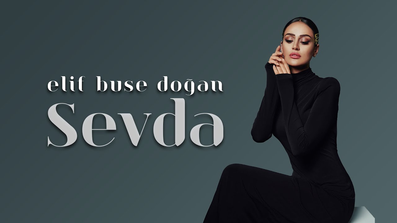 Elif Buse Doğan Sevda