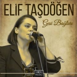 Elif Taşdöğen Gesi Bağları