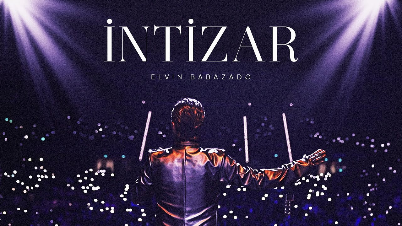 Elvin Babazade İntizar