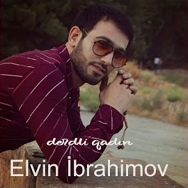 Elvin İbrahimov Derdli Qadın