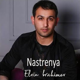 Elvin İbrahimov Nastrenya