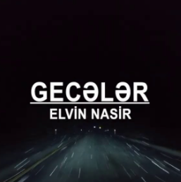 Elvin Nasir Geceler 