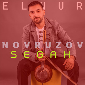 Elvin Novruzov Segah