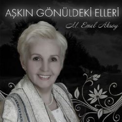 Emel Aksoy Aşkın Gönüldeki Elleri