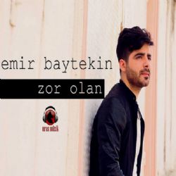 Emir Baytekin Zor Olan