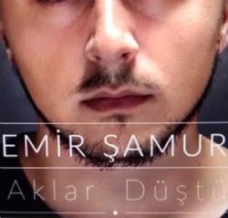 Emir Şamur Aklar Düştü