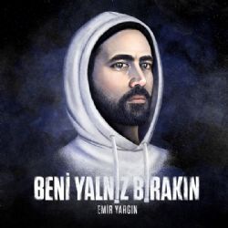 Emir Yargın Beni Yalnız Bırakın