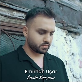 Emirhan Uçar Sevda Kurşunu